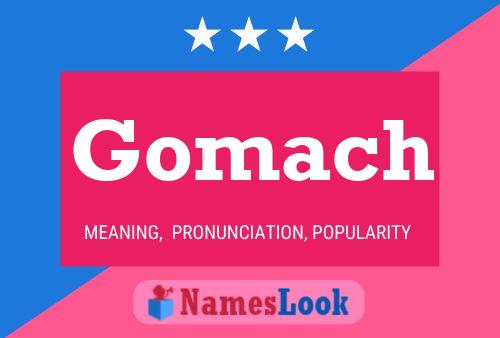 Gomach Name Poster