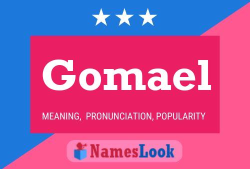 Gomael Name Poster