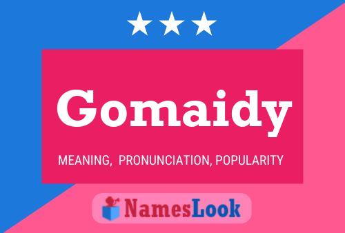 Gomaidy Name Poster