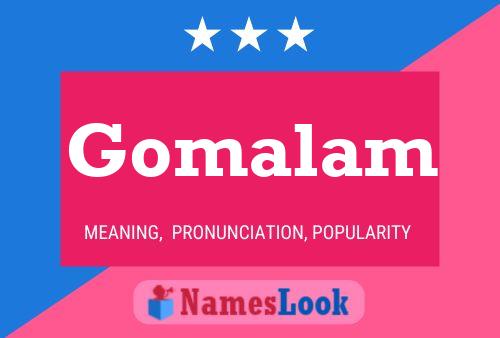 Gomalam Name Poster