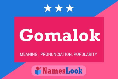 Gomalok Name Poster