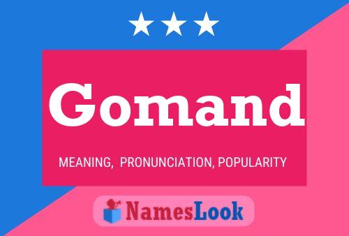 Gomand Name Poster