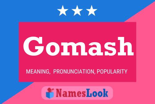 Gomash Name Poster