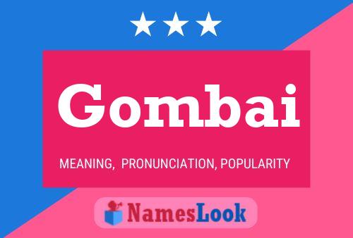 Gombai Name Poster