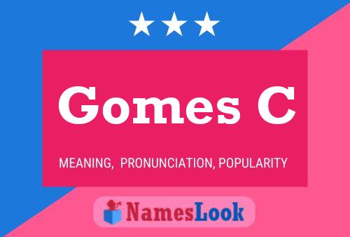 Gomes C Name Poster