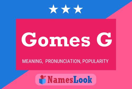 Gomes G Name Poster