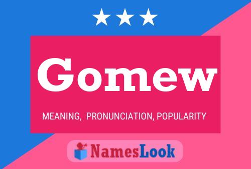 Gomew Name Poster