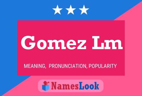 Gomez Lm Name Poster