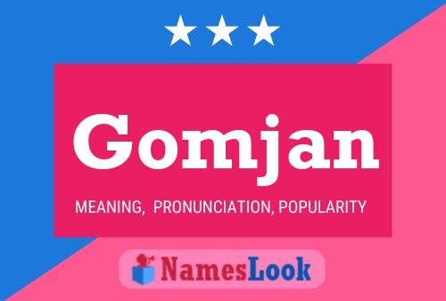 Gomjan Name Poster