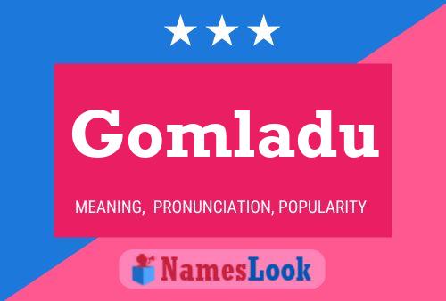 Gomladu Name Poster