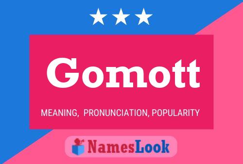 Gomott Name Poster