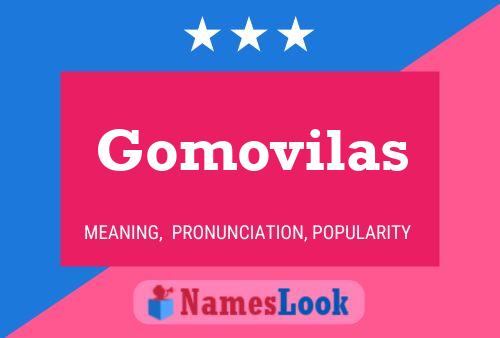 Gomovilas Name Poster