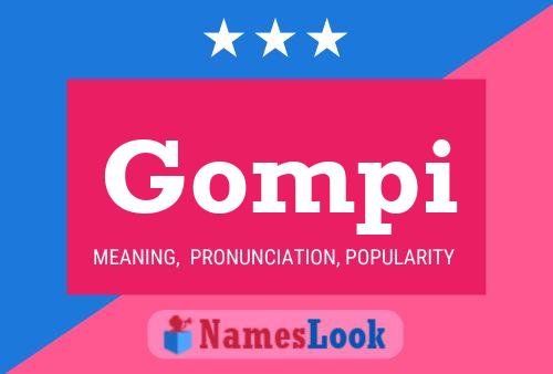 Gompi Name Poster