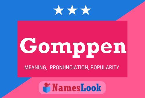 Gomppen Name Poster