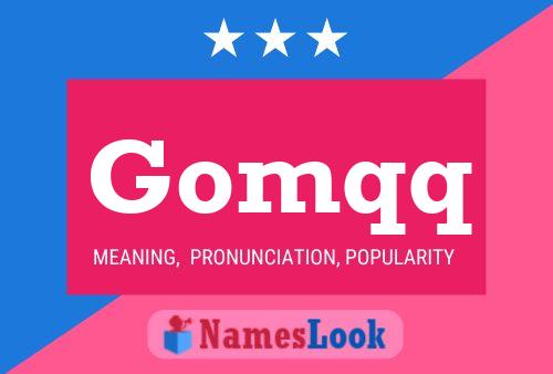 Gomqq Name Poster