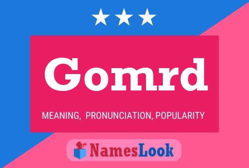 Gomrd Name Poster