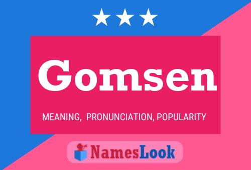 Gomsen Name Poster