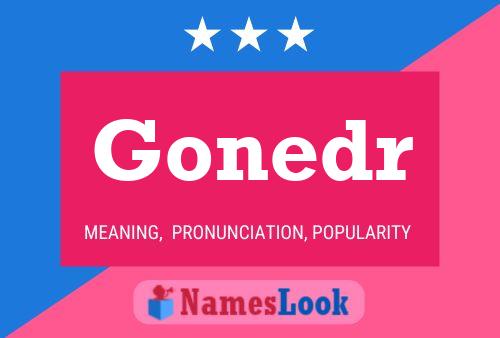 Gonedr Name Poster