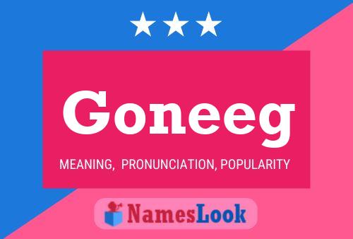 Goneeg Name Poster