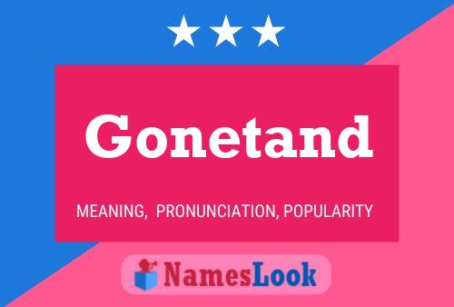 Gonetand Name Poster