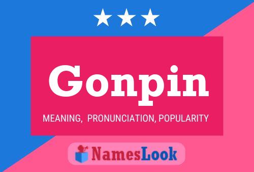 Gonpin Name Poster