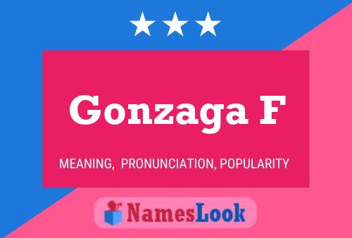 Gonzaga F Name Poster