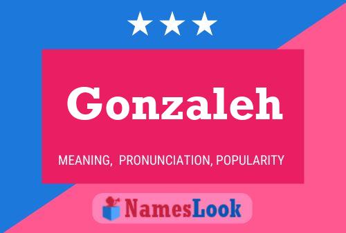 Gonzaleh Name Poster