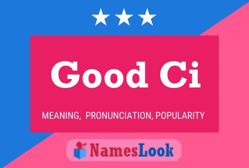 Good Ci Name Poster