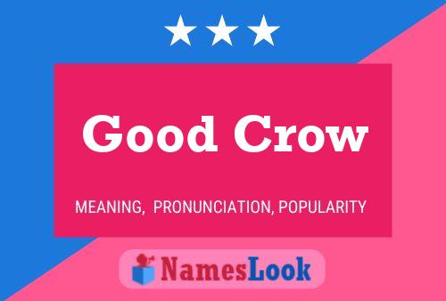 Good Crow Name Poster