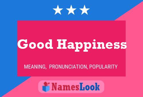 Good Happiness Name Poster