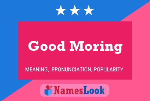 Good Moring Name Poster