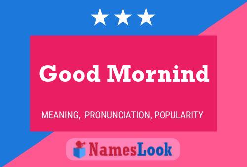 Good Mornind Name Poster