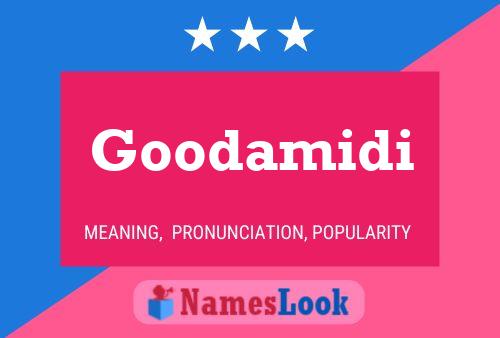 Goodamidi Name Poster