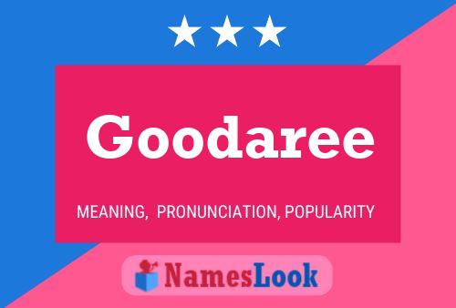 Goodaree Name Poster