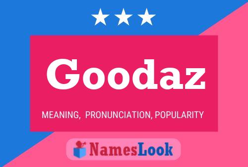 Goodaz Name Poster