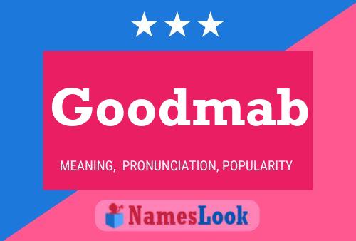 Goodmab Name Poster