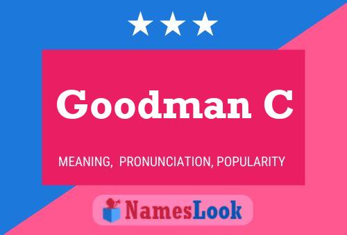 Goodman C Name Poster