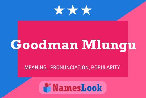 Goodman Mlungu Name Poster