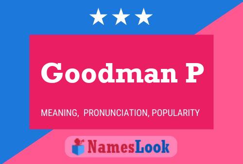 Goodman P Name Poster