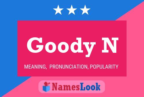 Goody N Name Poster