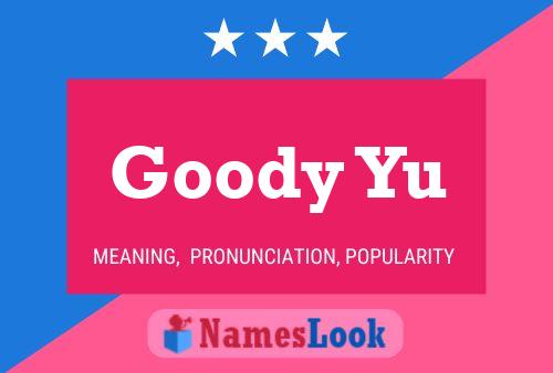 Goody Yu Name Poster