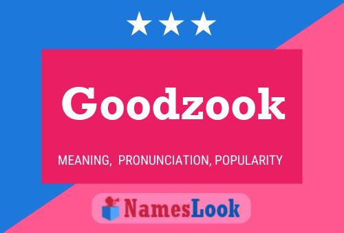 Goodzook Name Poster