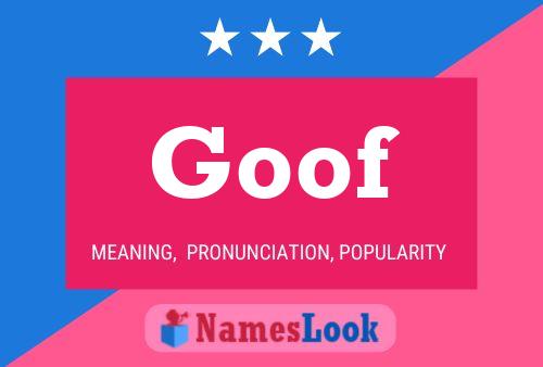 Goof Name Poster