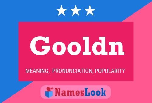 Gooldn Name Poster