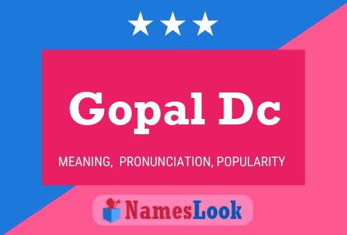 Gopal Dc Name Poster