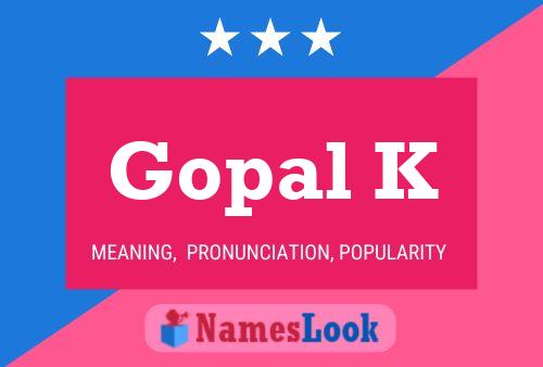 Gopal K Name Poster