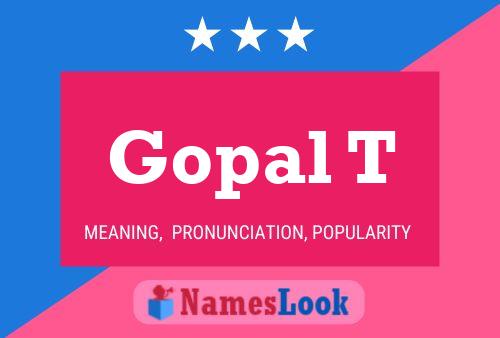 Gopal T Name Poster