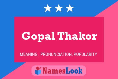 Gopal Thakor Name Poster