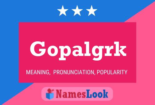 Gopalgrk Name Poster