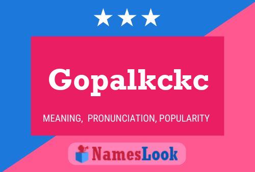 Gopalkckc Name Poster